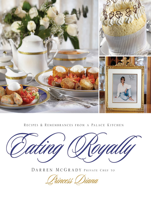 Title details for Eating Royally by Darren McGrady - Available